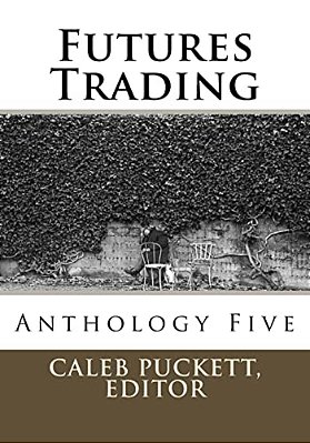 Futures Trading: Anthology Five-..