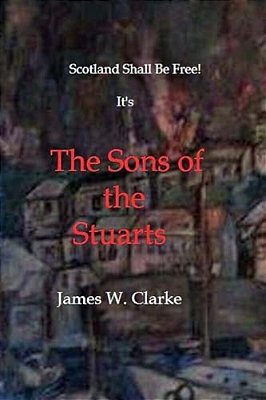 The Sons Of The Stuarts-..