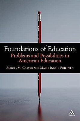 Foundations Of Education: Problems And Possibilities In American Education-..