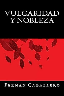Vulgaridad Y Nobleza-..
