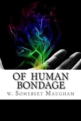 Of Human Bondage-..