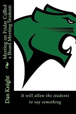 Meeting On Friday Callled A Board Meeting Students: It Will Allow The Students To Say Something-..