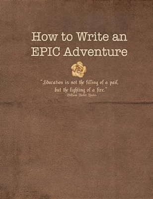 How To Write An Epic Adventure-..