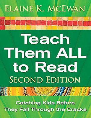 Teach Them All To Read: Catching Kids Before They Fall Through The Cracks-..