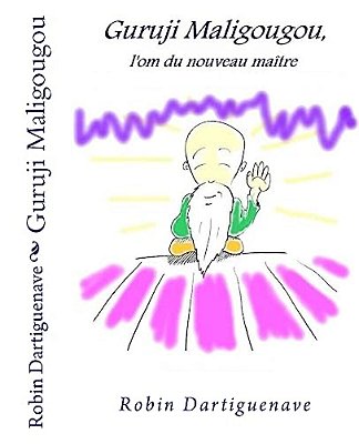 Guruji Maligougou: L'Om Du Nouveau Maître-..