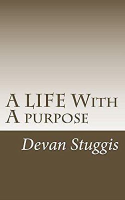 A Life With A Purpose-..