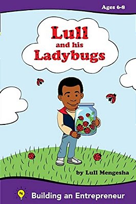 Lull And His Ladybugs: Amharic Edition: Fostering The Entrepreneurial Spirit-..