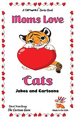 Moms Love Cats: Jokes & Cartoons In Black & White-..