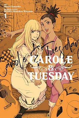 Carole & Tuesday, Vol. 1-..