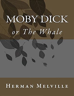 Moby Dick; Or; The Whale-..