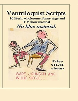 Ventriloquist Scripts: For The Stage Show Entertainer-..