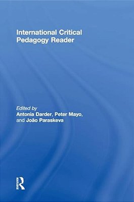 The International Critical Pedagogy Reader-..