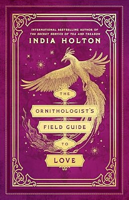 The Ornithologist's Field Guide To Love-..