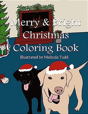 Merry And Bright Christmas Coloring Book-..