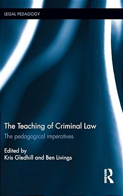 The Teaching Of Criminal Law: The Pedagogical Imperatives-..
