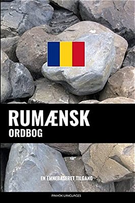 Rumænsk Ordbog: En Emnebaseret Tilgang-..