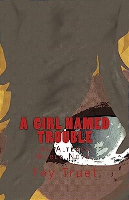 A Girl Named Trouble-..