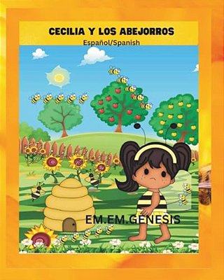 Cecilia Y Los Abejorros (Spanish/English Children' Book)-..