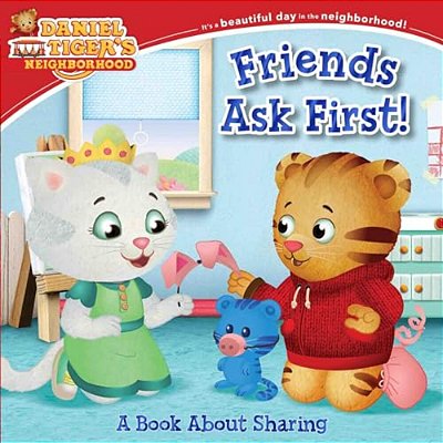 Friends Ask First!: A Book About Sharing-..