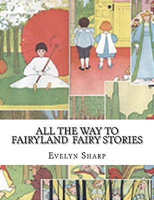 All The Way To Fairyland Fairy Stories-..