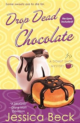 Drop Dead Chocolate: A Donut Shop Mystery-..