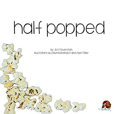 Half Popped-..