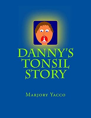 Danny's Tonsil Story-..