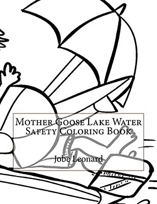 Mother Goose Lake Water Safety Coloring Book-..