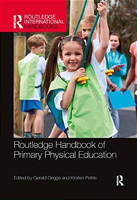 Routledge Handbook Of Primary Physical Education-..