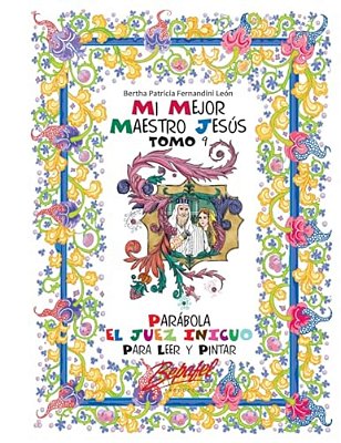 Mi Mejor Maestro Jesús-Parábola El Juez Inicuo: Para Leer Y Pintar-..