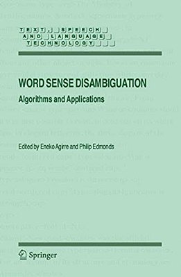Word Sense Disambiguation: Algorithms And Applications-..