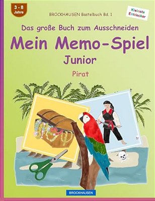 Brockhausen Bastelbuch Bd. 1 - Das Große Buch Zum Ausschneiden - Mein Memo-Spiel Junior: Pirat-..