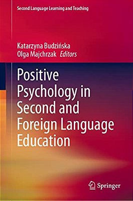 Positive Psychology In Second And Foreign Language Education-..