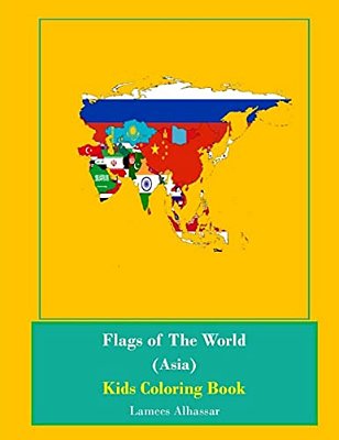 Flags Of The World (Asia): Kids Coloring Book-..