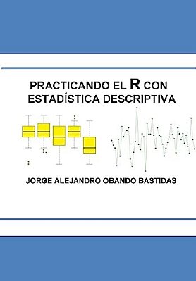 Practicando El R Con La Estadística Descriptiva: Estadística Descriptiva Con R-..