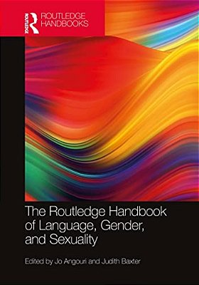 The Routledge Handbook Of Language, Gender, And Sexuality-..
