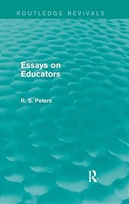 Essays On Educators (Routledge Revivals)-..
