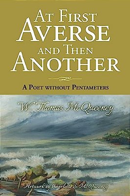 At First Averse And Then Another: A Poet Without Pentameters (B&w Version)-..
