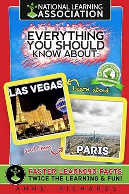 National Learning Association Everything You Should Know About Las Vegas And Paris Faster Learning Facts-..