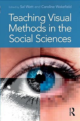 Teaching Visual Methods In The Social Sciences-..