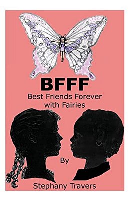 Bfff: Best Friends Forever With Fairies: Best Friends Forever With Fairies-..