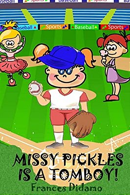 Missy Pickles Is A Tomboy-..