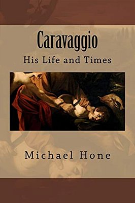 Caravaggio: His Life And Times-..