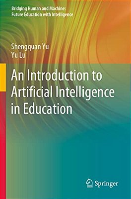 An Introduction To Artificial Intelligence In Education-..