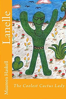 Lanelle The Coolest Cactus Lady-..