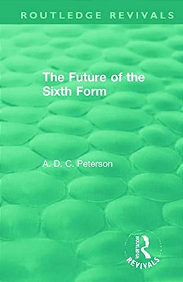The Future Of The Sixth Form-..