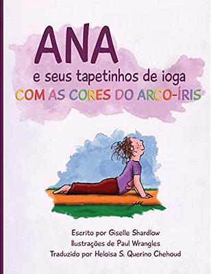 Ana E Seus Tapetinhos De Ioga Com As Cores Do Arco-Íris-..