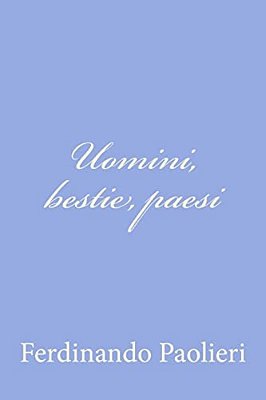 Uomini, Bestie, Paesi-..