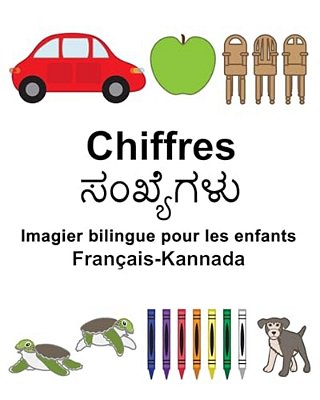 Français-Kannada Chiffres Imagier Bilingue Pour Les Enfants-..
