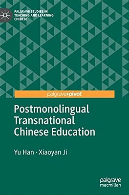 Postmonolingual Transnational Chinese Education-..
